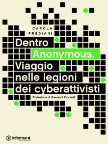 Dentro Anonymous. Viaggio nelle legioni dei cyberattivisti